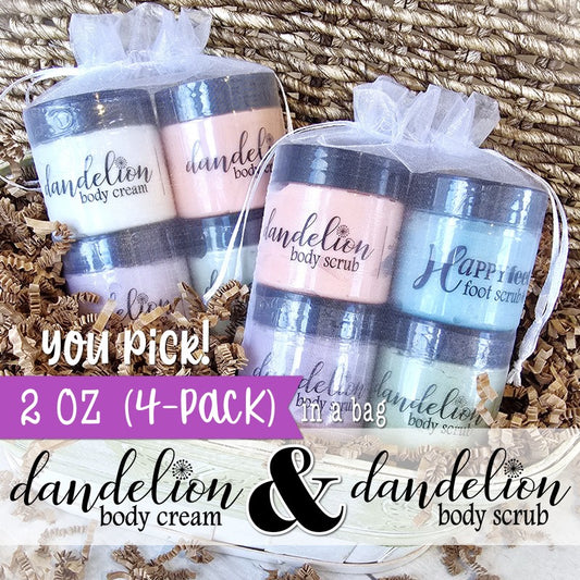 YOU PICK: Dandelion BODY CREAM or SCRUB {2 oz BUNDLE of 4} in Gift Bag