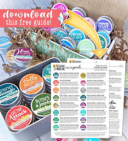 Bloom to Balm SALVE GUIDE {FREE PRINTABLE}