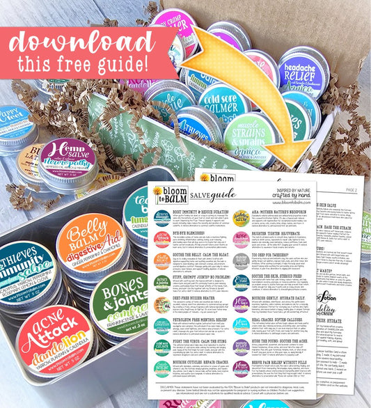 Bloom to Balm SALVE GUIDE {FREE PRINTABLE}
